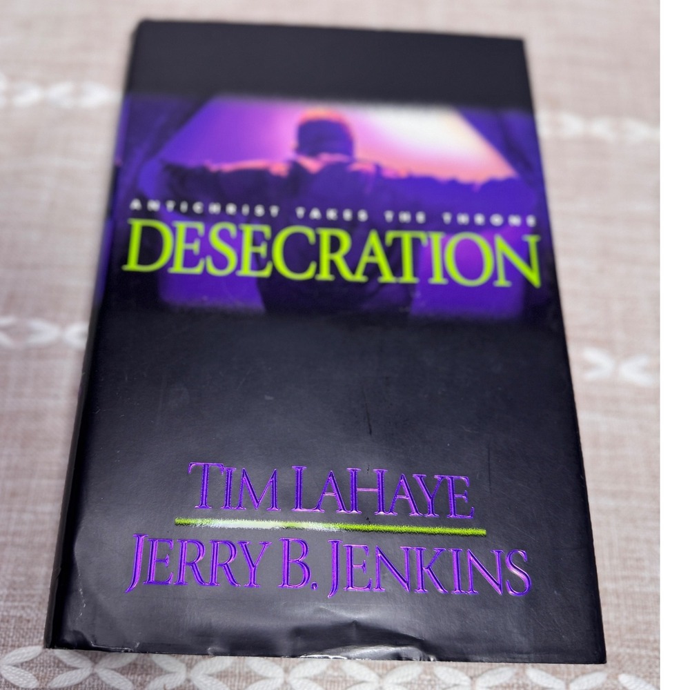 Desecration Tim LaHaye Jerry B Jenkins Left Behind Series Book 9 Hardcover 2001
